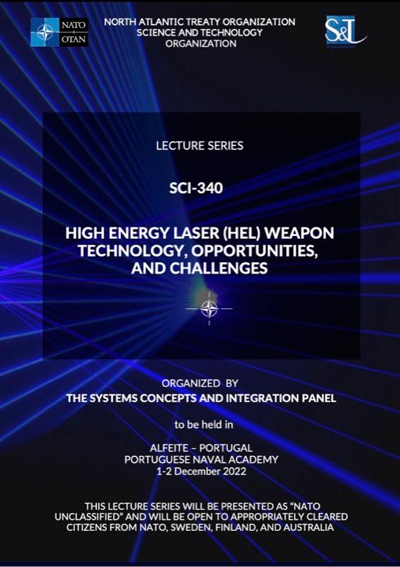 I will attend the NATO STO meeting on High Energy Laser (HEL) Weapon Technology