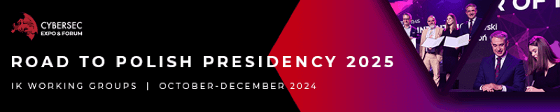 Member of the IK Group of Experts on Dual-use technology for the Road to Polish Presidency